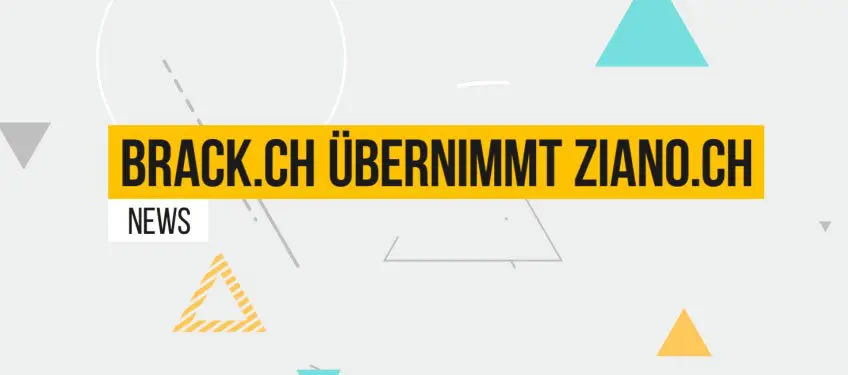 Brack.ch übernimmt den online Händler Ziano.ch
