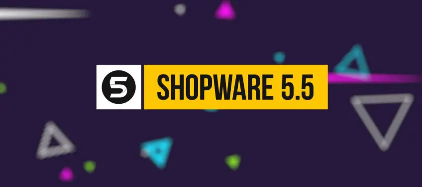 Shopware 5.5: Neue Features und das Ende von ionCube